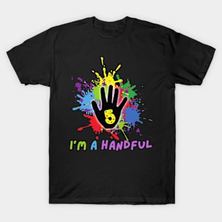 I'm A Handful T-Shirt